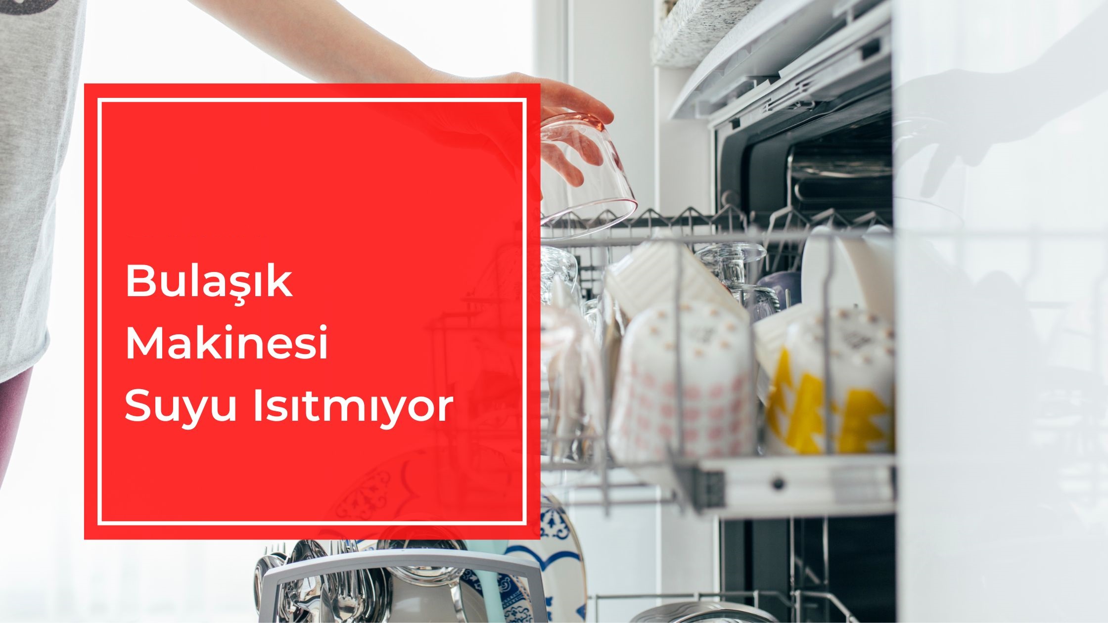 bulaşık makinesi suyu ısıtmıyor ?